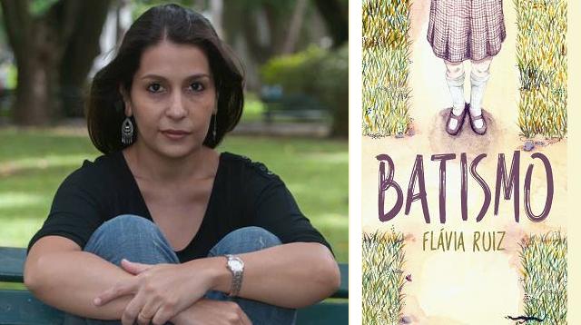 Flávia Ruiz estreia como romancista com o livro Batismo