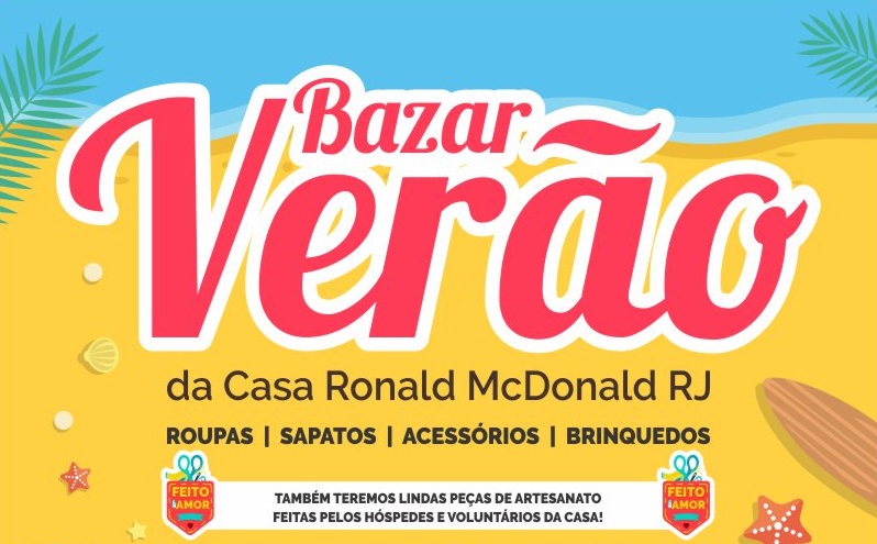 Casa Ronald McDonald-RJ realiza bazar de Verão!