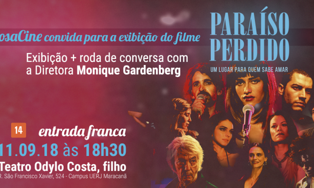 Hoje: ProsaCine convida para a exibição do filme “Paraíso Perdido” na UERJ