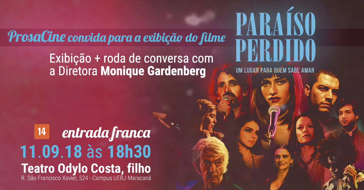 Hoje: ProsaCine convida para a exibição do filme “Paraíso Perdido” na UERJ