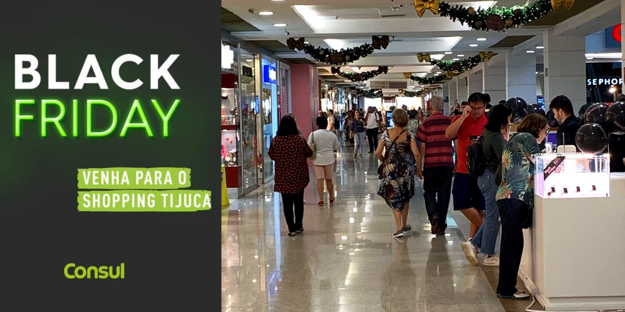 Shopping Tijuca oferece ofertas exclusivas de Black Friday