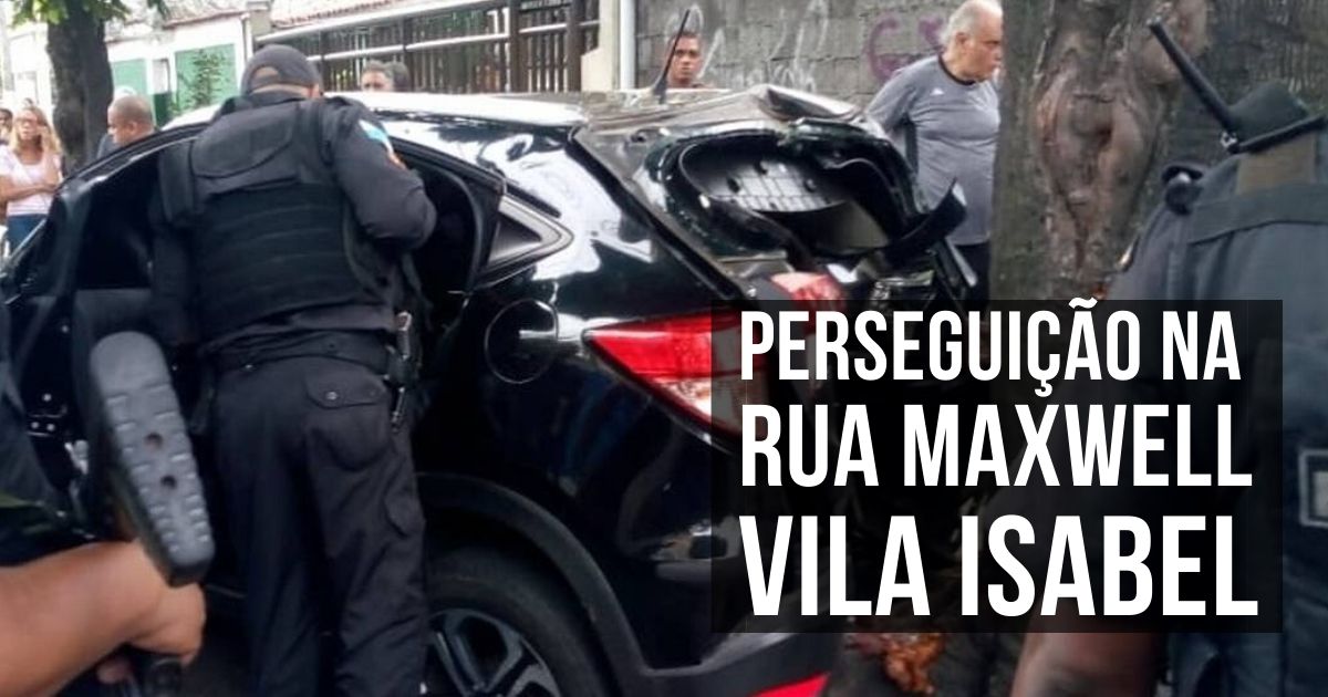 Perseguição em Vila Isabel acaba com 1 morto 3 suspeitos presos